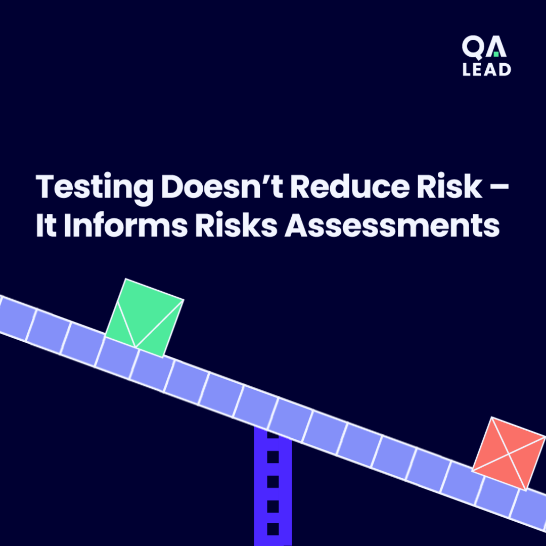 Testing Doesn’t Reduce Risk It Informs Risks Assessments Gif