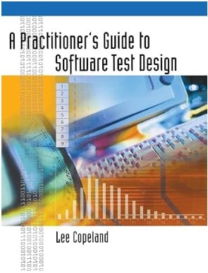 A Practitioner's Guide to Software Test Design - Software Testing Book