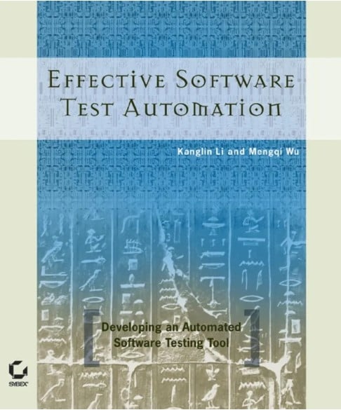 Effective Software Test Automation - Developing an Automated Software Testing Tool - Software Testing Book