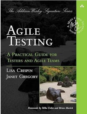 Agile Testing - A Practical Guide for Testers and Agile Teams - Software Testing Book